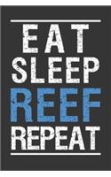 Eat Sleep Reef Repeat