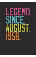 Legend Since August 1958
