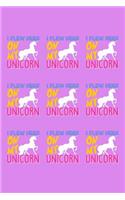 I Flew Here On My Unicorn