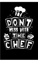 Don't Mess With The Chef