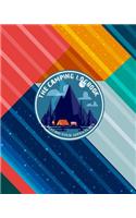 The Camping Logbook Record Your Adventures: Colorful Camping Journal Travel Activity Planner Notebook - RV Logbook Hiking Checklist Keepsake Memories For Kids Boys Girls Adults Family- 8x10 12