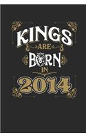 Kings Are Born In 2014