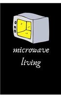 Microwave Living: International Microwave Notebook for Conventions