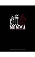 Sickle Cell Momma: Graph Paper Notebook - 0.25 Inch (1/4) Squares(623 Graph Paper Notebook - 0.25 Inch (1/4") Squares)