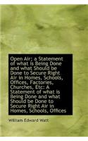 Open Air; A Statement of What Is Being Done and What Should Be Done to Secure Right Air in Homes, SC