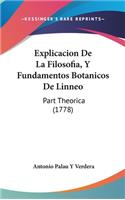 Explicacion de La Filosofia, y Fundamentos Botanicos de Linneo