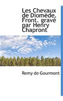 Les Chevaux de Diom de. Front. Grav Par Henry Chapront