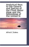 Analytical Keys to the Genera and Species of the Fresh Water Alg and the Desmidie of the United St