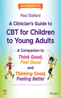 Clinician's Guide to CBT for Children to Young Adults