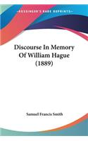 Discourse In Memory Of William Hague (1889): (English)