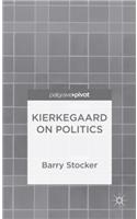 Kierkegaard on Politics