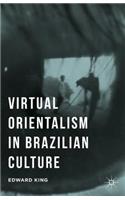 Virtual Orientalism in Brazilian Culture