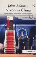 John Adams's Nixon in China