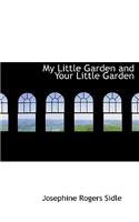 My Little Garden and Your Little Garden