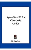 Agnes Sorel Et La Chevalerie (1860)