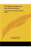 The British Tradesman and Other Sketches