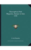 Theosophical Path Magazine, January to June 1930