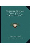 Collected Mystical Writings of Edward Clodd V1: (English)