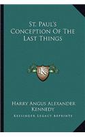 St. Paul's Conception Of The Last Things