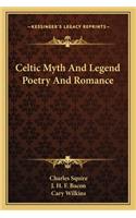 Celtic Myth and Legend Poetry and Romance