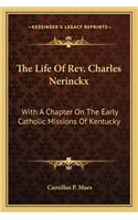 Life of Rev. Charles Nerinckx