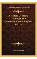 History Of Inland Transport And Communication In England (1912)