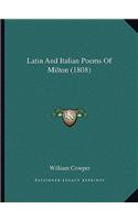 Latin and Italian Poems of Milton (1808)