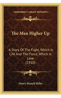 The Man Higher Up