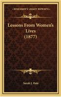 Lessons from Women's Lives (1877)