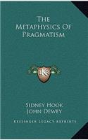 The Metaphysics Of Pragmatism: (English)