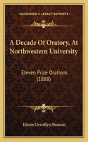 A Decade Of Oratory, At Northwestern University