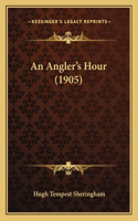 Angler's Hour (1905)