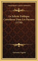 La Felicite Publique Consideree Dans Les Paysans (1770)