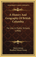 A History And Geography Of British Columbia