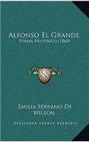 Alfonso El Grande