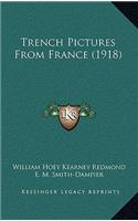 Trench Pictures From France (1918)