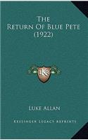The Return Of Blue Pete (1922)