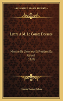 Lettre A M. Le Comte Decazes