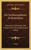 Die Trichinenepidemie Zu Hedersleben