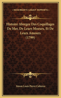 Histoire Abregee Des Coquillages De Mer, De Leurs Moeurs, Et De Leurs Amours (1799)