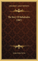 The Story Of Balladeadro (1867)