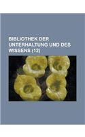 Bibliothek Der Unterhaltung Und Des Wissens (12): (English)