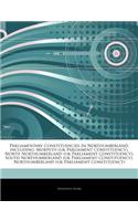 Articles on Parliamentary Constituencies in Northumberland, Including