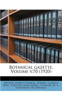 Botanical gazette. Volume v.70 (1920)
