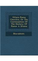 Uttara Rama Cheritra, or the Continuation of the History of Rama