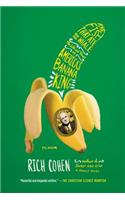Fish That Ate the Whale: The Life and Times of America's Banana King