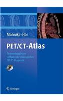 Pet/CT-Atlas: Ein Interdisziplinarer Leitfaden Der Onkologischen Pet/CT-Diagnostik
