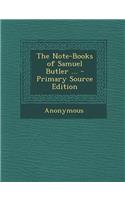 The Note-Books of Samuel Butler ...