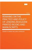 Remarks on the Practice and Policy of Lending Bodleian Printed Books and Manuscripts