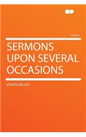 Sermons Upon Several Occasions